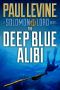 [Solomon vs. Lord 02] • The Deep Blue Alibi